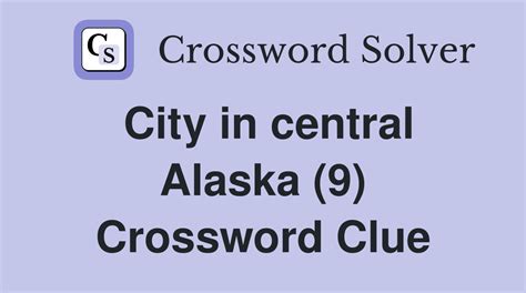 alaska city crossword clue